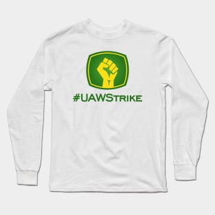 UAW Strike - John Deere Strike Long Sleeve T-Shirt